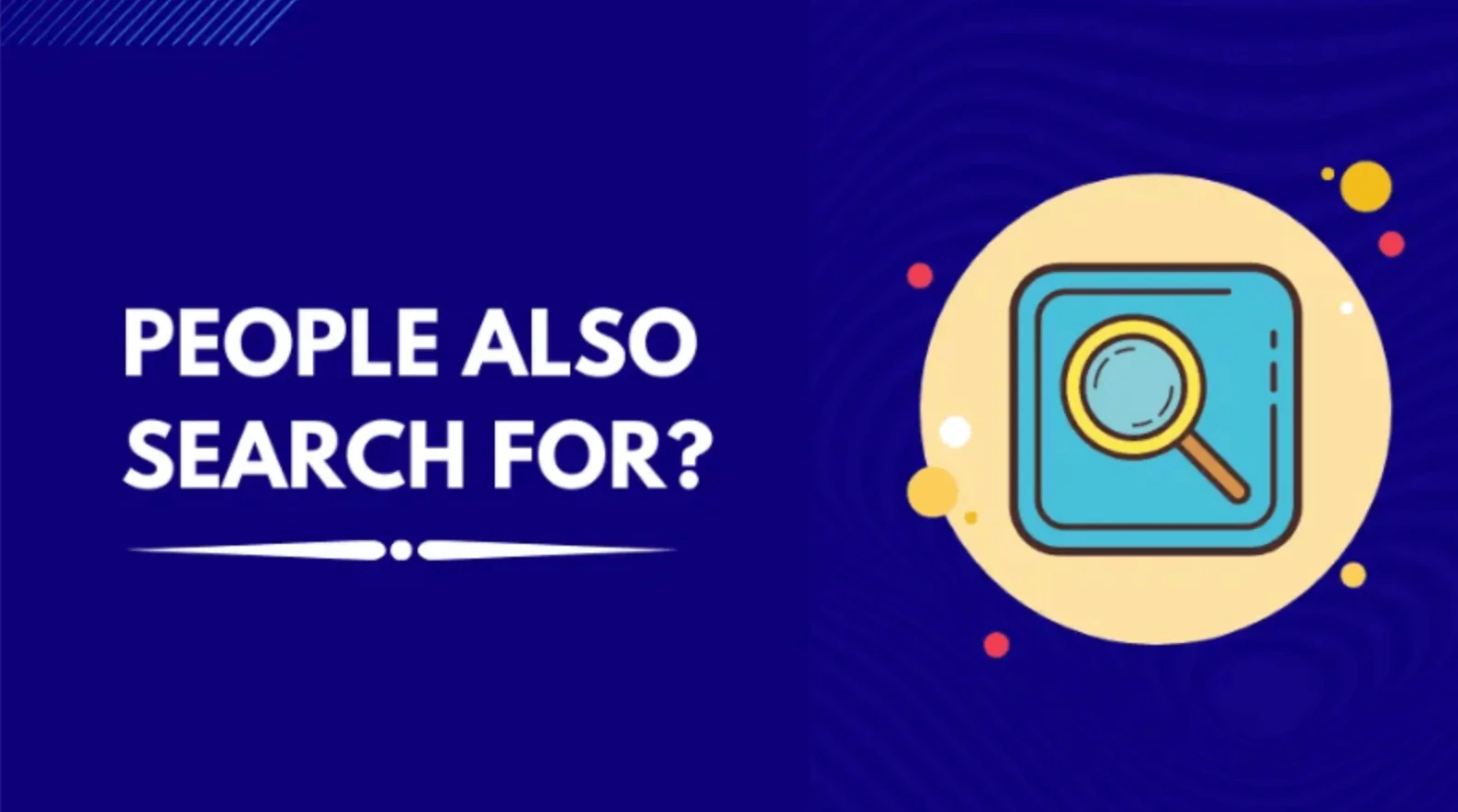 People Also Search For: Understanding Related Queries and Recommendations